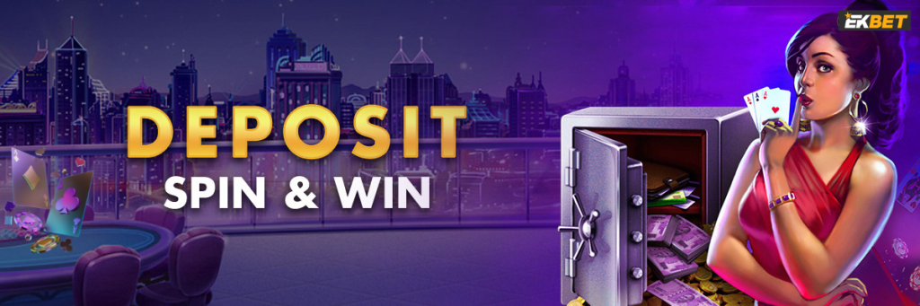 Deposit, Spin and Win